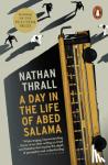 Thrall, Nathan - A Day in the Life of Abed Salama - A Palestine Story