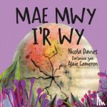 Davies, Nicola - Mae Mwy I'r Wy