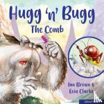 Brown, Ian - Hugg 'n' Bugg: The Comb