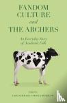  - Fandom Culture and The Archers - An Everyday Story of Academic Folk