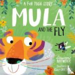 Hoffmeier, Lauren - Mula and the Fly: A Fun Yoga Story