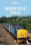 Boon, Chris - Norfolk Rail: 25 Years of the Wherry Lines