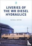 Saxton, Russell - Liveries of the WR Diesel Hydraulics