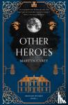 Carey, Martyn - Other Heroes