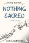 Featherston, Martin J - Nothing Sacred