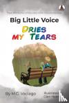 Vaciago, M.G. - Big Little Voice - Dries my Tears