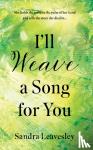 Leavesley, Sandra - I'll Weave a Song for You
