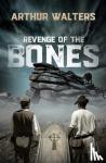 Walters, Arthur - Revenge of the Bones - a sequel to The Judge’s Parlour