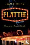 Stirling, Jean - Flattie - Memories of a Reluctant Traveller