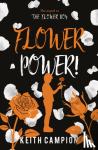 Campion, Keith - Flower Power!