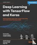 Kapoor, Amita, Gulli, Antonio, Pal, Sujit, Chollet, Francois - Deep Learning with TensorFlow and Keras - Build and deploy supervised, unsupervised, deep, and reinforcement learning models