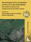  - Arqueologia de las sociedades locales en la Alta Edad Media - San Julian de Aistra y las residencias de las elites rurales