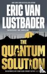 Eric Van Lustbader, Lustbader - The Quantum Solution