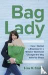 Foster, Lisa D. - Bag Lady
