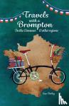 Birley, Sue - Travels with a Brompton in the Cevennes and other regions