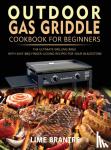 Brantre, Lime - Outdoor Gas Griddle Cookbook for Beginners
