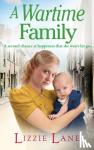 Lizzie Lane - A Wartime Family