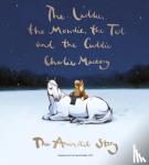 Mackesy, Charlie - The Laddie, the Mowdie, the Tod and the Cuddie