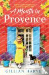 Harvey, Gillian - A Month in Provence
