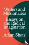 Shatz, Adam - Writers and Missionaries