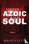 Lexie, Mikaila - Azoic Soul