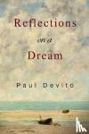 Devito, Paul - Reflections on a Dream