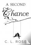 Rose, C. L. - A Second Chance