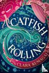 Kumagai, Clara - Catfish Rolling