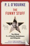 O'Rourke, P. J. - The Funny Stuff