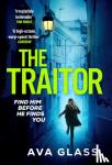 Glass, Ava - The Traitor - by the new Queen of Spy Fiction according to The Guardian