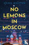 Whitten, Helen - No Lemons in Moscow