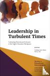  - Leadership in Turbulent Times - Cultivating Diversity and Inclusion in the Higher Education Workplace