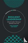 Schechter, Chen (Bar-Ilan University, Israel), Halevi, Lior (Ono Academic College, Israel) - Resilient Leadership - School Leaders Thriving in Adversity and Crisis