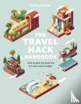 Lonely Planet - Lonely Planet The Travel Hack Handbook - Practical and inspiring guide