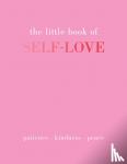 Gray, Joanna - The Little Book of Self-Love - Patience. Kindness. Peace.