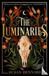 Dennard, Susan - The Luminaries