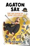 Franzen, Nils-Olof - Agaton Sax and the League of Silent Exploders