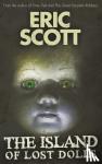 Scott, Eric - The Island of Lost Dolls