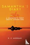 Morgan, D. Z. - Samantha's Diary - A Hotwife's First Erotic Adventure