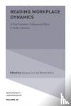  - Reading Workplace Dynamics - A Post-Pandemic Professional Ethos in Public Libraries