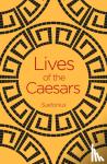 Suetonius - Lives of the Caesars