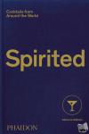 Stillman, Adrienne, Hubert, Philipp - Spirited - Cocktails from Around the World