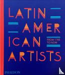 Phaidon Editors, Fonseca, Raphael - Latin American Artists - From 1785 to Now