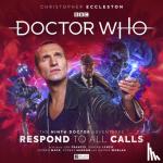 McMullin, Lisa, Foley, Tim, Atack, Timothy X - Doctor Who: The Ninth Doctor Adventures - Respond To All Calls