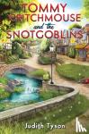 Tyson, Judith - Tommy Critchmouse and the Snotgoblins
