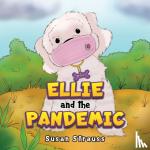 Strauss, Susan - Ellie and the Pandemic