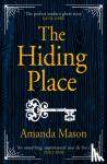 Mason, Amanda - The Hiding Place - The most unsettling, compelling ghost story you'll read this year