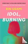 Usami, Rin - Idol, Burning