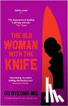 Byeong-Mo, Gu - The Old Woman with the Knife