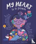 Authors, Various - My Heart Is a Poem